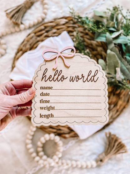 Hello World Birth Stat Sign - Dainty Bow