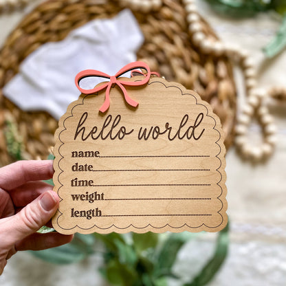 Hello World Birth Stat Sign - Dainty Bow